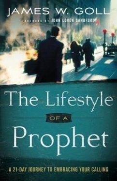Lifestyle of a Prophet - Goll, James W.; Sandford, John