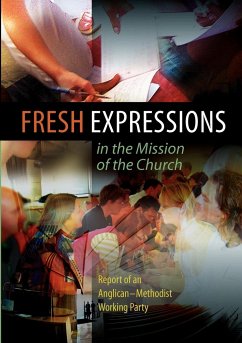 Fresh Expressions in the Mission of the Chuch - Church House Publishing; Angican-Methodist Working Party