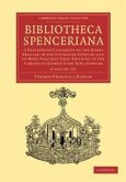 Bibliotheca Spenceriana 4 Volume Set