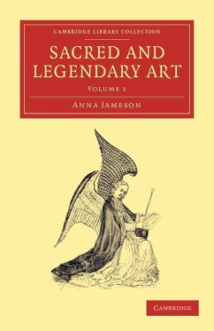 Sacred and Legendary Art - Volume 1 - Jameson, Anna