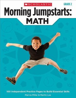 Morning Jumpstarts: Math: Grade 2 - Miller, Marcia; Lee, Martin