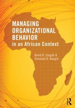 Managing Organizational Behavior in the African Context - Zoogah, David B; Beugré, Constant D