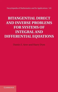 Bitangential Direct and Inverse Problems for Systems of Integral and Differential Equations - Arov, Damir Z.; Dym, Harry