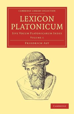 Lexicon Platonicum - Volume 1 - Ast, Friedrich