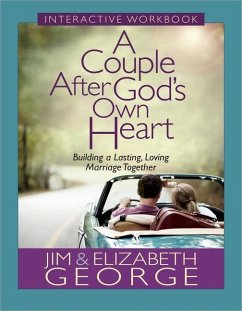 A Couple After God's Own Heart Interactive Workbook - George, Jim; George, Elizabeth