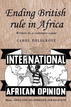 Ending British Rule in Africa by Carol Polsgrove Paperback | Indigo Chapters