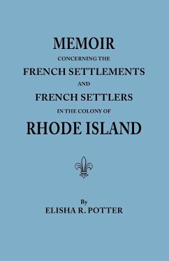 Memoir Concerning the French Settlements and French Settlers in the Colony of Rhode Island