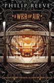 A Web of Air (the Fever Crumb Trilogy, Book 2)