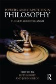 Powers and Capacities in Philosophy