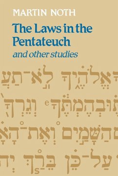 The Laws in the Pentateuch and Other Studies - Noth, Martin