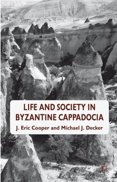 Life and Society in Byzantine Cappadocia - Cooper, Eric;Decker, Michael