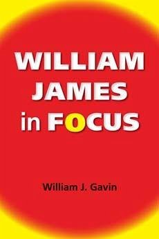 William James in Focus - Gavin, William J