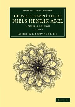 Oeuvres Completes de Niels Henrik Abel - Niels, Henrik Abel; Abel, Niels Henrik