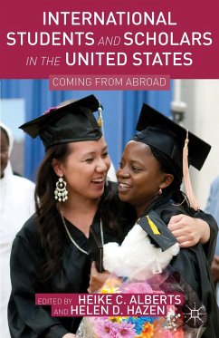 International Students and Scholars in the United States - Alberts, Heike C; Hazen, Helen D