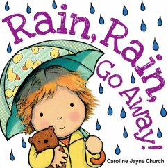 Rain, Rain, Go Away! - Church, Caroline Jayne