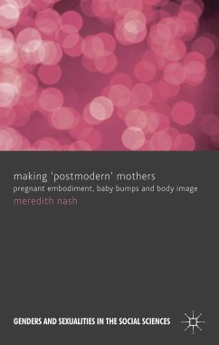 Making 'postmodern' Mothers - Nash, M.