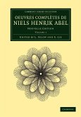 Oeuvres Completes de Niels Henrik Abel