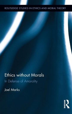 Ethics without Morals - Marks, Joel