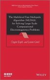 The Multilevel Fast Multipole Algorithm (MLFMA) for Solving Large-Scale Computational Electromagnetics Problems