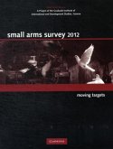 Small Arms Survey 2012: Moving Targets