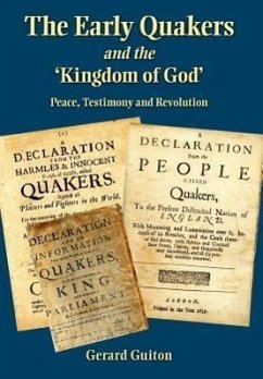 The Early Quakers and 'The Kingdom of God' - Guiton, Gerard