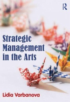 Strategic Management in the Arts - Varbanova, Lidia