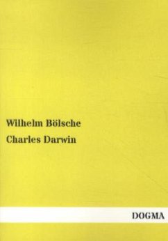 Charles Darwin - Bölsche, Wilhelm