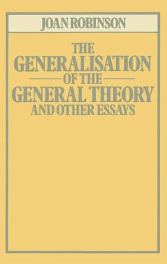 The Generalisation of the General Theory and Other Essays - Robinson, Joan