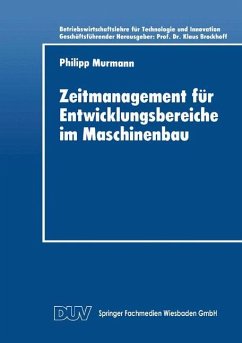 Zeitmanagement für Entwicklungsbereiche im Maschinenbau - Murmann, Philipp