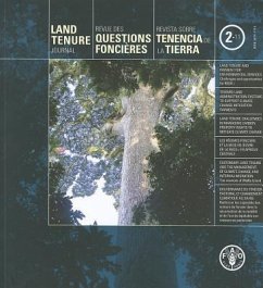 Land Tenure Journal/Revue Des Questions Foncieres/Revista Sobre Tenencia de La Tierra - Food and Agriculture Organization of the