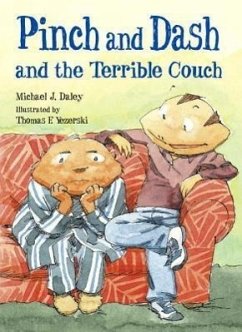 Pinch and Dash and the Terrible Couch - Daley, Michael J.