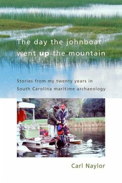 The Day the Johnboat Went Up the Mountain - Naylor, Carl