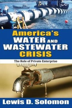America's Water and Wastewater Crisis - Solomon, Lewis D