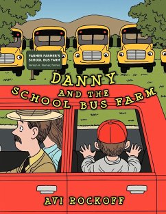 Danny And The School Bus Farm - Rockoff, Avi