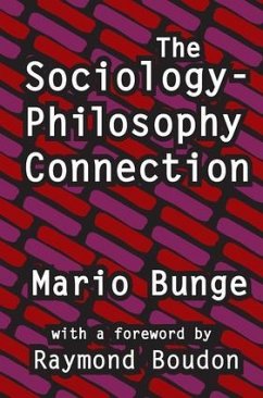 The Sociology-Philosophy Connection - Bunge, Mario
