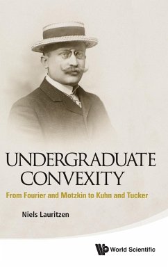 UNDERGRADUATE CONVEXITY - Niels Lauritzen