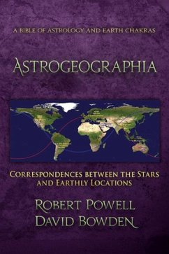 Astrogeographia - Powell, Robert A; Bowden, David