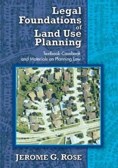 Legal Foundations of Land Use Planning - Rose, Jerome G