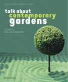 Talk About Contemporary Gardens Talk About Contemporary Gardens