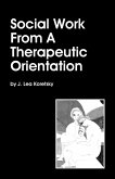 Social Work From A Therapeutic Orientation