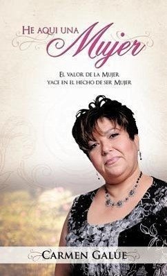 He aqui una Mujer - Galue, Carmen