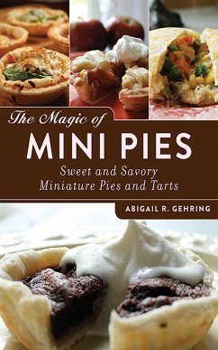 The Magic of Mini Pies - Gehring, Abigail