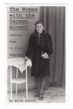 The Woman with the German Accent - Plutte, Anita Gertrude Roesch