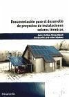 Documentación para el desarrollo de proyectos de instalaciones solares térmicas