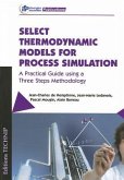 Select Thermodynamic Models for Process Simulation: A Practical Guide Using a Three Steps Methodology