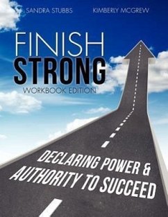 Finish Strong Workbook Edition - McGrew, Sandra Stubbs Kimberly