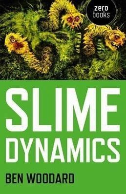 Slime Dynamics: Generation, Mutation, and the Creep of Life Slime Dynamics: Generation, Mutation, and the Creep of Life