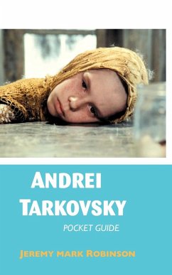 Andrei Tarkovsky - Robinson, Jeremy Mark