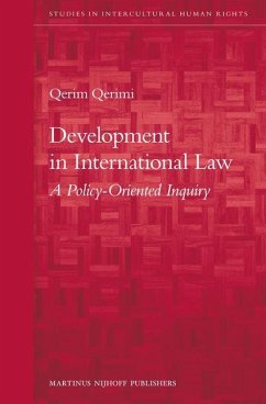 Development in International Law: A Policy-Oriented Inquiry - Qerimi, Qerim