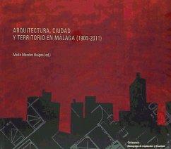 Arquitectura, ciudad y territorio en Málaga, 1900-2011 - Méndez Baiges, María Teresa